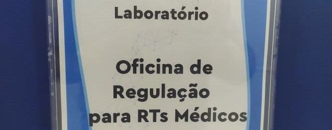 OFICINA DE REGULAÇÃO PARA RTs MÉDICOS