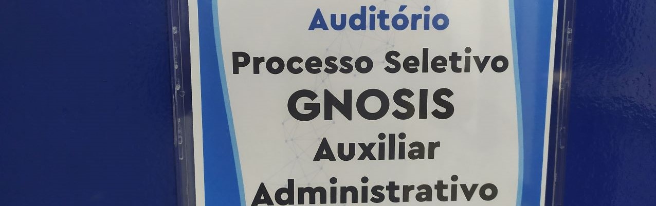 PROCESSO SELETIVO ADM GNOSIS