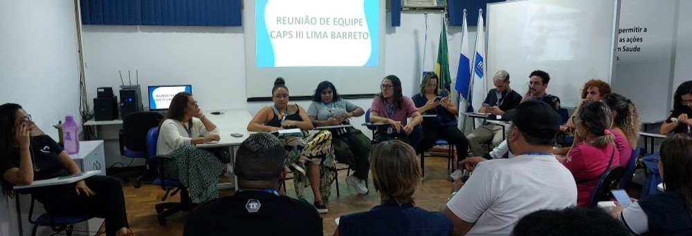 REUNIÃO DE EQUIPE DO CAPS LIMA BARRETO