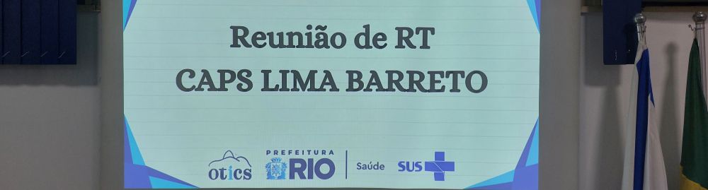 Reunião RT lessa – Caps Lima Barreto