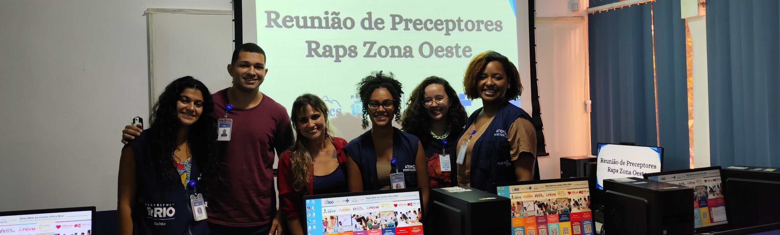 Reunião de Preceptores da Rede de Atenção Psicossocial (RAPS) da Zona Oeste