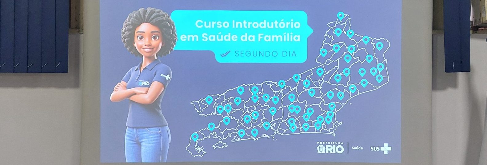 Curso Introdutório em Saúde da Família CAP 5.1 – 2º DIA