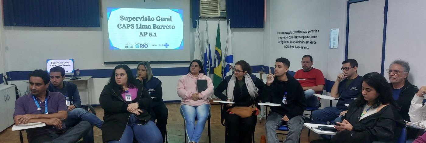 Supervisão Geral – CAPS Lima Barreto AP 5.1